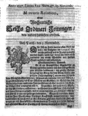 Mercurii Relation, oder wochentliche Reichs Ordinari Zeitungen, von underschidlichen Orthen (Süddeutsche Presse) Samstag 23. November 1697