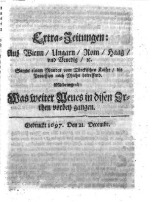 Mercurii Relation, oder wochentliche Reichs Ordinari Zeitungen, von underschidlichen Orthen (Süddeutsche Presse) Samstag 21. Dezember 1697