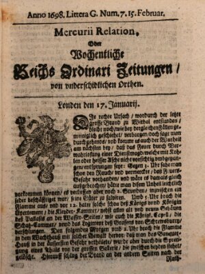 Mercurii Relation, oder wochentliche Reichs Ordinari Zeitungen, von underschidlichen Orthen (Süddeutsche Presse) Samstag 15. Februar 1698