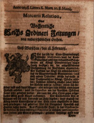 Mercurii Relation, oder wochentliche Reichs Ordinari Zeitungen, von underschidlichen Orthen (Süddeutsche Presse) Samstag 8. März 1698