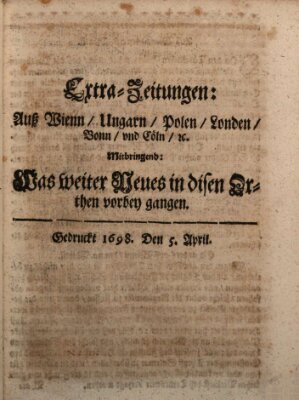 Mercurii Relation, oder wochentliche Reichs Ordinari Zeitungen, von underschidlichen Orthen (Süddeutsche Presse) Samstag 5. April 1698