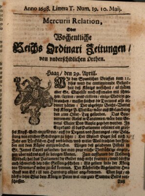 Mercurii Relation, oder wochentliche Reichs Ordinari Zeitungen, von underschidlichen Orthen (Süddeutsche Presse) Samstag 10. Mai 1698