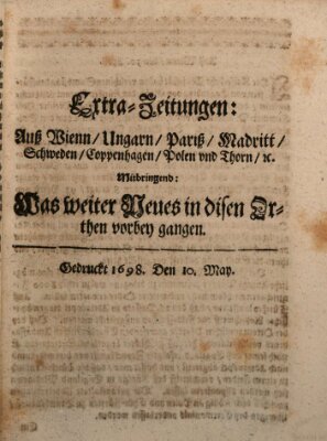 Mercurii Relation, oder wochentliche Reichs Ordinari Zeitungen, von underschidlichen Orthen (Süddeutsche Presse) Samstag 10. Mai 1698