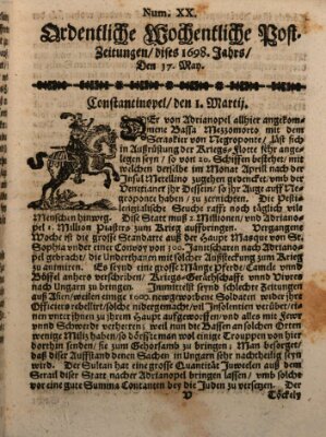 Ordentliche wochentliche Post-Zeitungen Samstag 17. Mai 1698