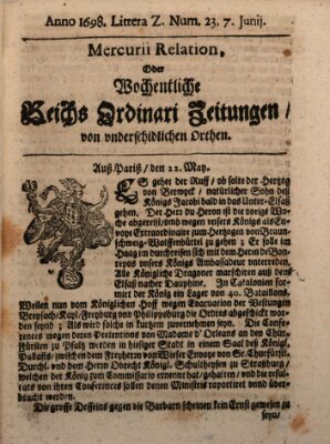 Mercurii Relation, oder wochentliche Reichs Ordinari Zeitungen, von underschidlichen Orthen (Süddeutsche Presse) Samstag 7. Juni 1698