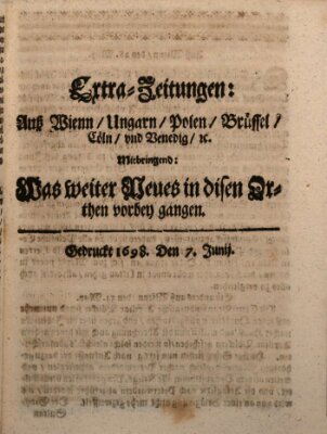 Mercurii Relation, oder wochentliche Reichs Ordinari Zeitungen, von underschidlichen Orthen (Süddeutsche Presse) Samstag 7. Juni 1698