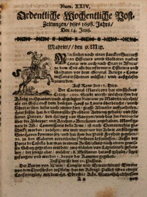 Ordentliche wochentliche Post-Zeitungen Samstag 14. Juni 1698