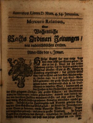 Mercurii Relation, oder wochentliche Reichs Ordinari Zeitungen, von underschidlichen Orthen (Süddeutsche Presse) Samstag 24. Januar 1699