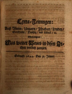 Mercurii Relation, oder wochentliche Reichs Ordinari Zeitungen, von underschidlichen Orthen (Süddeutsche Presse) Samstag 31. Januar 1699