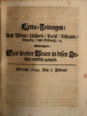 Mercurii Relation, oder wochentliche Reichs Ordinari Zeitungen, von underschidlichen Orthen (Süddeutsche Presse) Samstag 7. Februar 1699