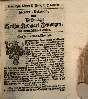 Mercurii Relation, oder wochentliche Reichs Ordinari Zeitungen, von underschidlichen Orthen (Süddeutsche Presse) Samstag 7. März 1699