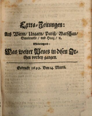 Mercurii Relation, oder wochentliche Reichs Ordinari Zeitungen, von underschidlichen Orthen (Süddeutsche Presse) Samstag 14. März 1699