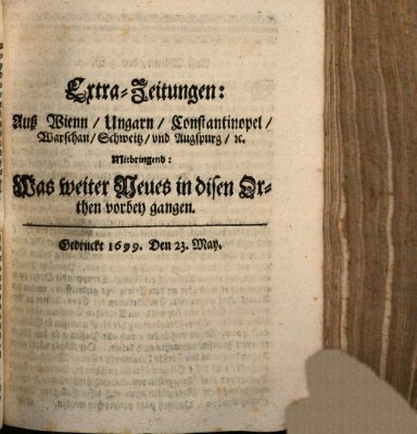 Mercurii Relation, oder wochentliche Reichs Ordinari Zeitungen, von underschidlichen Orthen (Süddeutsche Presse) Samstag 23. Mai 1699