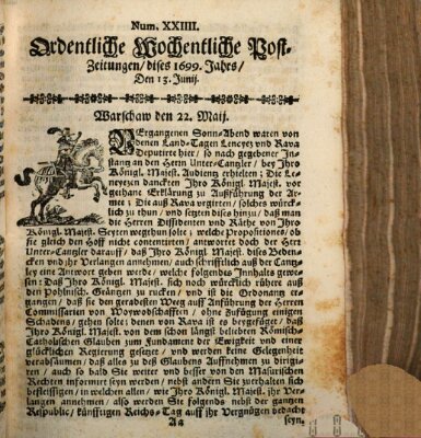 Ordentliche wochentliche Post-Zeitungen Samstag 13. Juni 1699