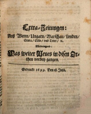 Mercurii Relation, oder wochentliche Reichs Ordinari Zeitungen, von underschidlichen Orthen (Süddeutsche Presse) Samstag 18. Juli 1699