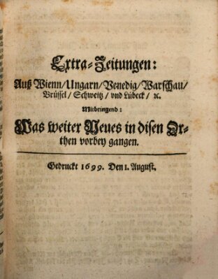 Mercurii Relation, oder wochentliche Reichs Ordinari Zeitungen, von underschidlichen Orthen (Süddeutsche Presse) Samstag 1. August 1699