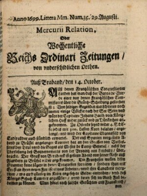 Mercurii Relation, oder wochentliche Reichs Ordinari Zeitungen, von underschidlichen Orthen (Süddeutsche Presse) Samstag 29. August 1699