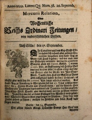 Mercurii Relation, oder wochentliche Reichs Ordinari Zeitungen, von underschidlichen Orthen (Süddeutsche Presse) Samstag 26. September 1699