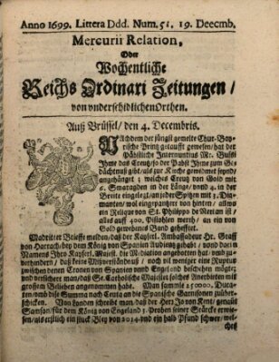 Mercurii Relation, oder wochentliche Reichs Ordinari Zeitungen, von underschidlichen Orthen (Süddeutsche Presse) Samstag 19. Dezember 1699