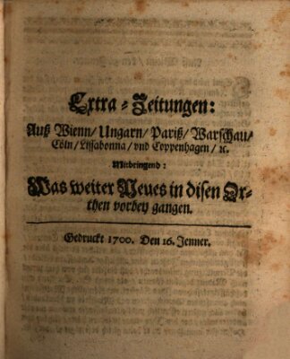 Mercurii Relation, oder wochentliche Reichs Ordinari Zeitungen, von underschidlichen Orthen (Süddeutsche Presse) Samstag 16. Januar 1700