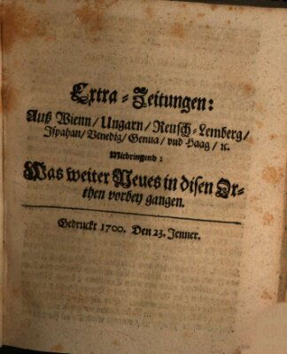 Mercurii Relation, oder wochentliche Reichs Ordinari Zeitungen, von underschidlichen Orthen (Süddeutsche Presse) Samstag 23. Januar 1700