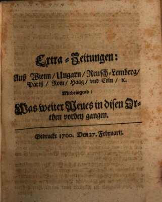 Mercurii Relation, oder wochentliche Reichs Ordinari Zeitungen, von underschidlichen Orthen (Süddeutsche Presse) Samstag 27. Februar 1700