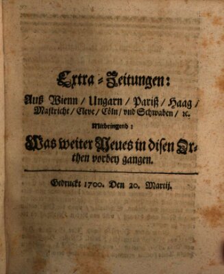 Mercurii Relation, oder wochentliche Reichs Ordinari Zeitungen, von underschidlichen Orthen (Süddeutsche Presse) Samstag 20. März 1700