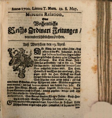 Mercurii Relation, oder wochentliche Reichs Ordinari Zeitungen, von underschidlichen Orthen (Süddeutsche Presse) Samstag 8. Mai 1700