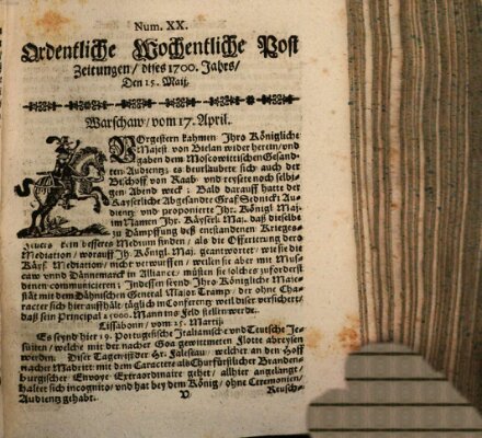 Ordentliche wochentliche Post-Zeitungen Samstag 15. Mai 1700