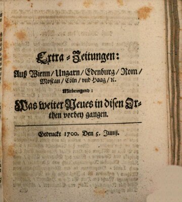 Mercurii Relation, oder wochentliche Reichs Ordinari Zeitungen, von underschidlichen Orthen (Süddeutsche Presse) Samstag 5. Juni 1700