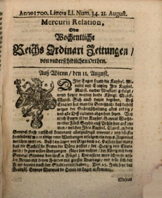 Mercurii Relation, oder wochentliche Reichs Ordinari Zeitungen, von underschidlichen Orthen (Süddeutsche Presse) Samstag 21. August 1700