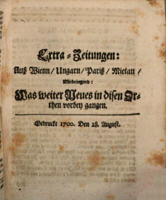 Mercurii Relation, oder wochentliche Reichs Ordinari Zeitungen, von underschidlichen Orthen (Süddeutsche Presse) Samstag 28. August 1700