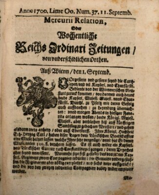 Mercurii Relation, oder wochentliche Reichs Ordinari Zeitungen, von underschidlichen Orthen (Süddeutsche Presse) Samstag 11. September 1700