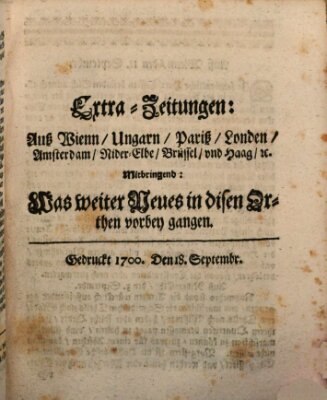 Mercurii Relation, oder wochentliche Reichs Ordinari Zeitungen, von underschidlichen Orthen (Süddeutsche Presse) Samstag 18. September 1700