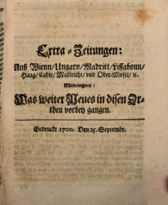 Mercurii Relation, oder wochentliche Reichs Ordinari Zeitungen, von underschidlichen Orthen (Süddeutsche Presse) Samstag 25. September 1700