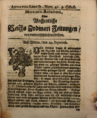 Mercurii Relation, oder wochentliche Reichs Ordinari Zeitungen, von underschidlichen Orthen (Süddeutsche Presse) Samstag 9. Oktober 1700