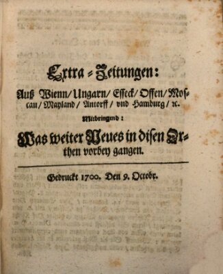 Mercurii Relation, oder wochentliche Reichs Ordinari Zeitungen, von underschidlichen Orthen (Süddeutsche Presse) Samstag 9. Oktober 1700