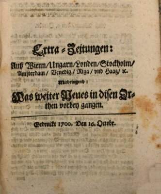 Mercurii Relation, oder wochentliche Reichs Ordinari Zeitungen, von underschidlichen Orthen (Süddeutsche Presse) Samstag 16. Oktober 1700