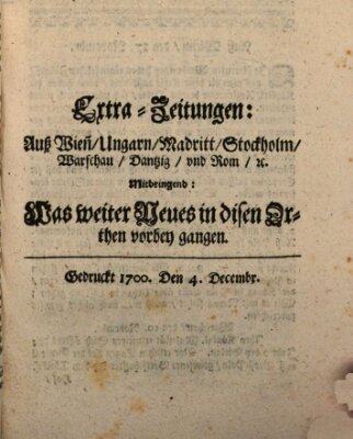 Mercurii Relation, oder wochentliche Reichs Ordinari Zeitungen, von underschidlichen Orthen (Süddeutsche Presse) Samstag 4. Dezember 1700