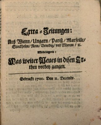 Mercurii Relation, oder wochentliche Reichs Ordinari Zeitungen, von underschidlichen Orthen (Süddeutsche Presse) Samstag 11. Dezember 1700