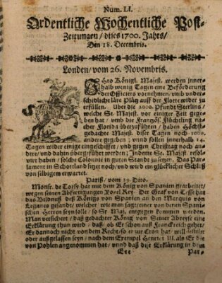 Ordentliche wochentliche Post-Zeitungen Samstag 18. Dezember 1700