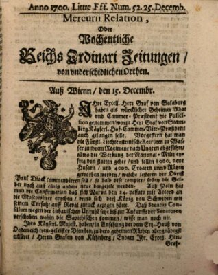 Mercurii Relation, oder wochentliche Reichs Ordinari Zeitungen, von underschidlichen Orthen (Süddeutsche Presse) Samstag 25. Dezember 1700