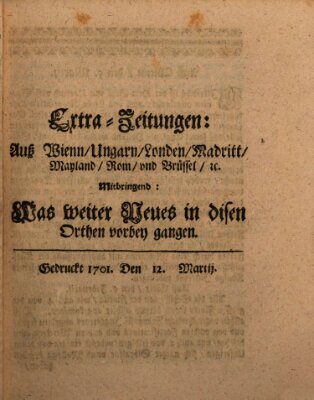 Mercurii Relation, oder wochentliche Reichs Ordinari Zeitungen, von underschidlichen Orthen (Süddeutsche Presse) Samstag 12. März 1701