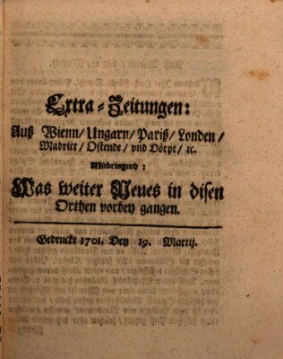 Mercurii Relation, oder wochentliche Reichs Ordinari Zeitungen, von underschidlichen Orthen (Süddeutsche Presse) Samstag 19. März 1701