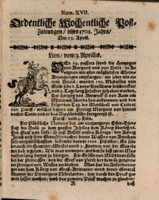 Ordentliche wochentliche Post-Zeitungen Samstag 23. April 1701