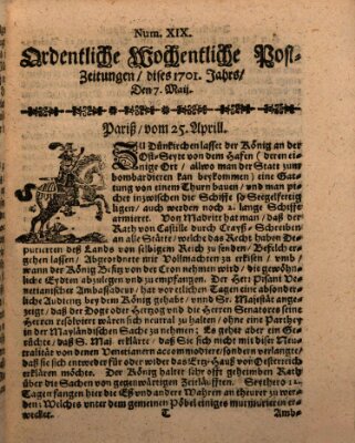 Ordentliche wochentliche Post-Zeitungen Samstag 7. Mai 1701