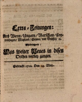 Mercurii Relation, oder wochentliche Reichs Ordinari Zeitungen, von underschidlichen Orthen (Süddeutsche Presse) Samstag 14. Mai 1701