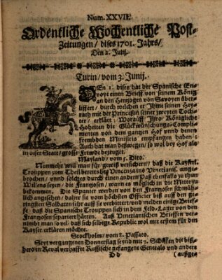 Ordentliche wochentliche Post-Zeitungen Samstag 2. Juli 1701