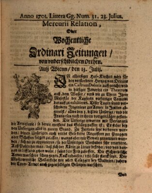 Mercurii Relation, oder wochentliche Ordinari Zeitungen von underschidlichen Orthen (Süddeutsche Presse) Samstag 23. Juli 1701