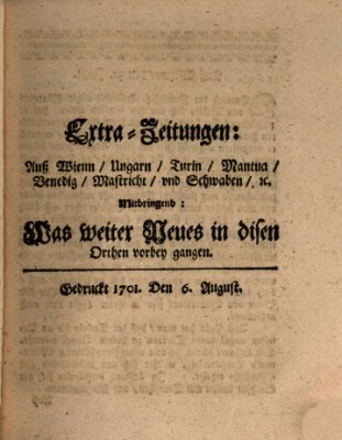 Mercurii Relation, oder wochentliche Ordinari Zeitungen von underschidlichen Orthen (Süddeutsche Presse) Samstag 6. August 1701